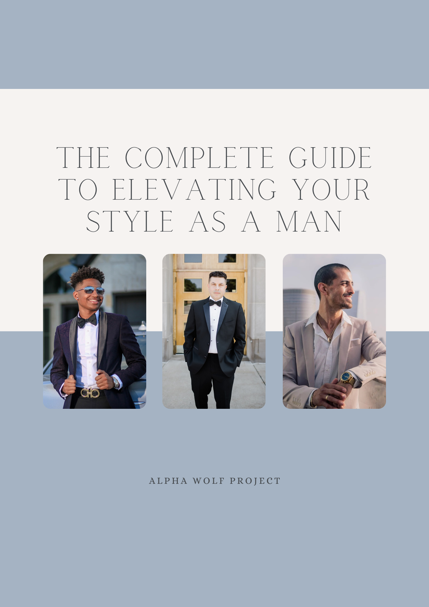 The Complete Guide to Elevating Your Style as a Man (Free)